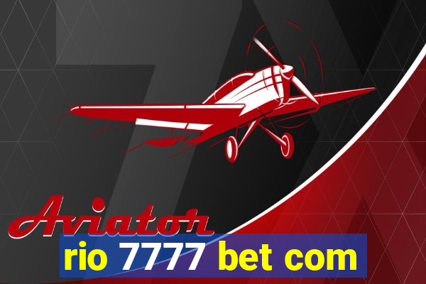 rio 7777 bet com